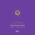 365 Days of Optimism - Mantras for Finding Confidence, Courage & Self Love One Day At A Time
